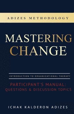 Mastering Change Participant's Manual 1