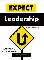 bokomslag Expect Leadership in Business - Hardcover