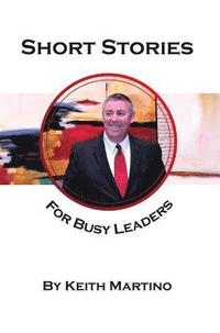 bokomslag Short Stories for Busy Leaders