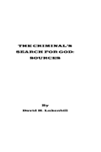David H. Lukenbill - The Criminal's Search for God, Sources, Häftad
