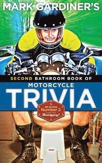bokomslag Bathroom Book of Motorcycle Trivia, Volume II