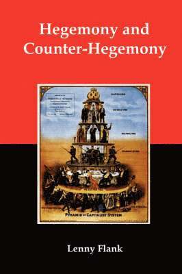 Hegemony and Counter-Hegemony 1