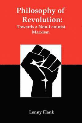 Lenny Flank - Philosophy of Revolution, Häftad