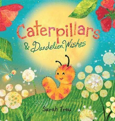 Caterpillars & Dandelion Wishes 1