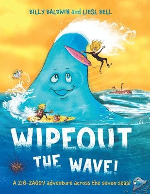 Billy Baldwin - Wipeout The Wave, Häftad