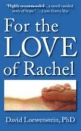 bokomslag For the Love of Rachel: A Father's Story