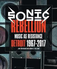bokomslag Sonic Rebellion - Music as Resistance