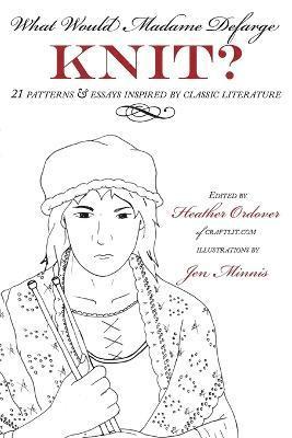 What Would Madame Defarge Knit?