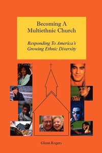 bokomslag Becoming A Multiethnic Church