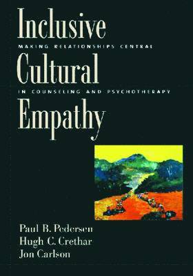 Paul B. Pedersen, Hugh C. Crethar, Jon Carlson - INCLUSIVE CULTURAL EMPATHY, Inbunden