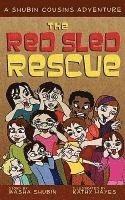 bokomslag The Red Sled Rescue: A Shubin Cousins Adventure