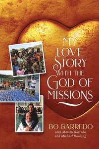 bokomslag My Love Story with the God of Missions
