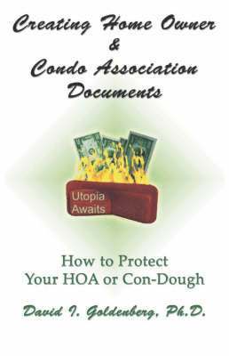Dr. David I. Goldenberg - Creating Home Owner & Condo Association Documents, Häftad