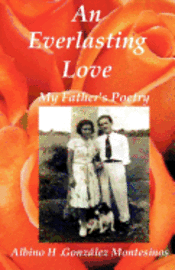 bokomslag An Everlasting Love: My Father's Poems