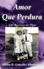 bokomslag Amor que Perdura: Las Poesías de Pipo