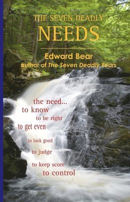 Edward Bear - Seven Deadly Needs, Häftad
