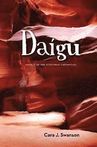 Daígu: Book II of the Elvestran Chronicles, Häftad
