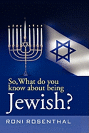 bokomslag So, What do you know about being Jewish?
