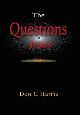 The Questions of Jesus: Meditations on the Red Letter Questions 1