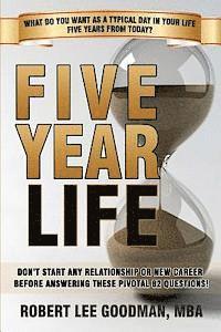 bokomslag Five Year Life: 82 Question Quiz To Make Sure Your Life Planning And Your Career Planning Are Congruent