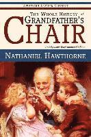 bokomslag The Whole History of Grandfather's Chair - True Stories from New England History