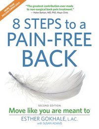 bokomslag 8 Steps to a Pain-Free Back: Natural Posture Solutions for Pain in the Back, Neck, Shoulder, Hip, Knee, and Foot