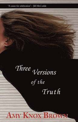 Amy Knox Brown - Three Versions of the Truth, Häftad