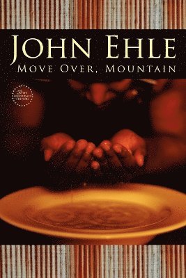 John Ehle - Move Over, Mountain, Häftad