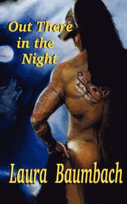 Laura Baumbach - Out There in the Night, Häftad