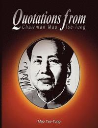 bokomslag Quotations from Chairman Mao Tse-Tung