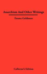 bokomslag Anarchismn And Other Writings