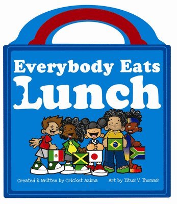Everybody Eats Lunch 1