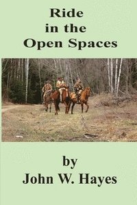 bokomslag Ride in the Open Spaces