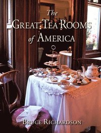 bokomslag The Great Tea Rooms of America