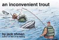 bokomslag An Inconvenient Trout