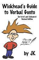 bokomslag Wickhead's Guide to Verbal Gusto Second Edition