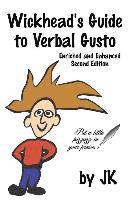 Jim Kelly - Wickhead's Guide to Verbal Gusto Second Edition, Häftad