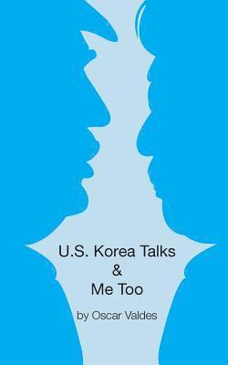 US Korea Talks & Me Too 1