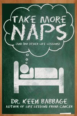 Take More Naps (And 100 Other Life Lessons) 1