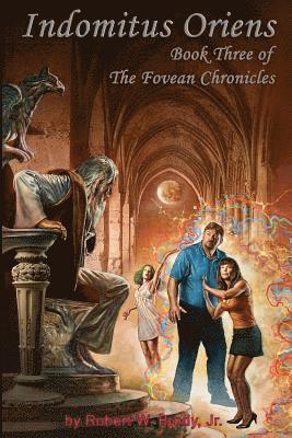 bokomslag Indomitus Oriens: Book Three of the Fovean Chronicles