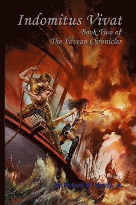 bokomslag Indomitus Vivat: Book Two of the Fovean Chronicles