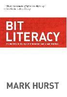 bokomslag Bit Literacy: Productivity in the Age of Information and E-mail Overload