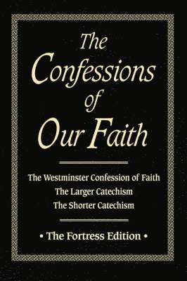 bokomslag Confessions of Our Faith