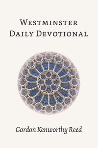 bokomslag Westminster Daily Devotional