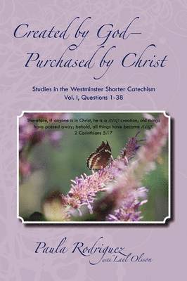 Paula Rodriguez, Lael Olsson - Created by God--Purchased by Christ, Häftad