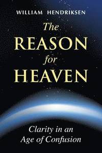 bokomslag The Reason for Heaven
