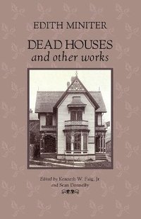 bokomslag Dead Houses and Other Works