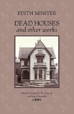 bokomslag Dead Houses and Other Works