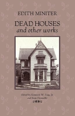 Dead Houses and Other Works 1