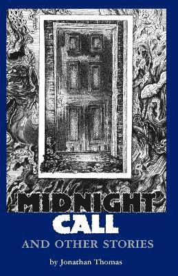 Jonathan Thomas - Midnight Call and Other Stories, Häftad